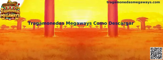 Guía para descargar Tragamonedas Megaways