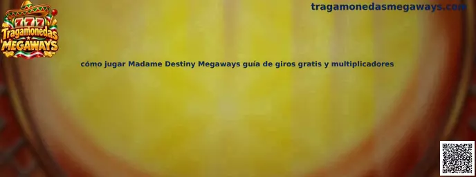 Imagen ilustrativa de Madame Destiny Megaways para conocer sus carretes, giros gratis y multiplicadores