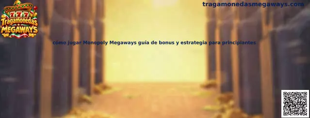 Imagen ilustrativa de Monopoly Megaways para aprender sus rodillos, tablero y funciones de bonificación