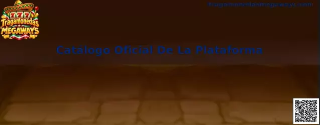 Catálogo Oficial De La Plataforma de Tragamonedas Megaways