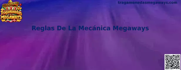 Guía visual sobre las Reglas De La Mecánica Megaways y sus rodillos variables