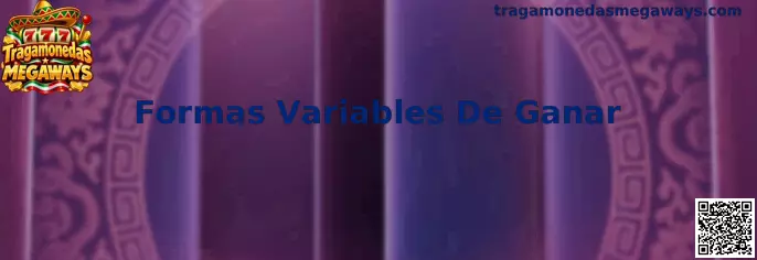 Formas Variables De Ganar en Tragamonedas Megaways